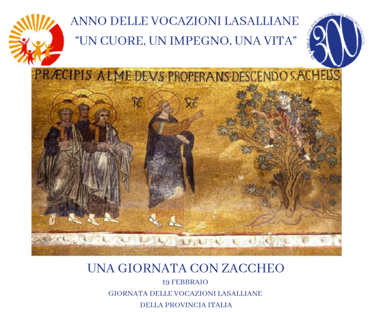Istituto San Giuseppe La Salle Milano Anno delle Vocazioni Lasalliane 19 febbraio 2019 Una Giornata con Zaccheo