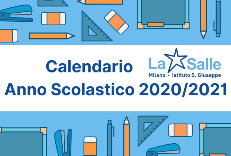 Istituto San Giuseppe La Salle Milano Calendario Anno scolastico 2020-2021