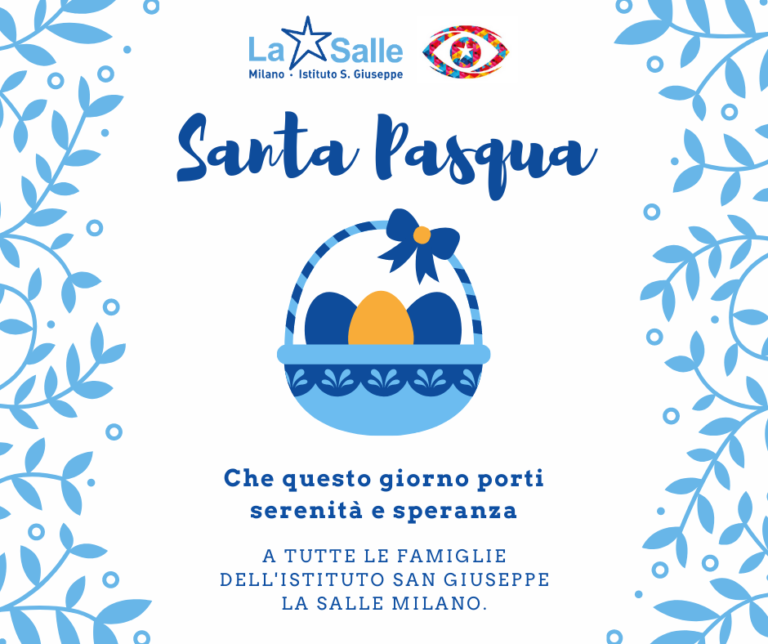 Istituto San Giuseppe La Salle Milano Santa Pasqua 2021 Auguri