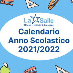 Istituto San Giuseppe La Salle Milano Calendario Anno scolastico 2021-2022
