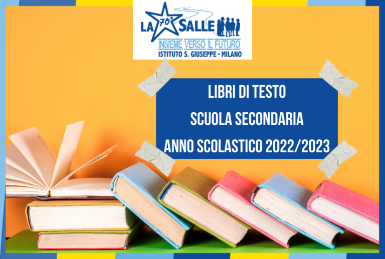 Istituto San Giuseppe La Salle Milano Scuola Secondaria Libri di Testo Scuola Secondaria Anno Scolastico 20222023