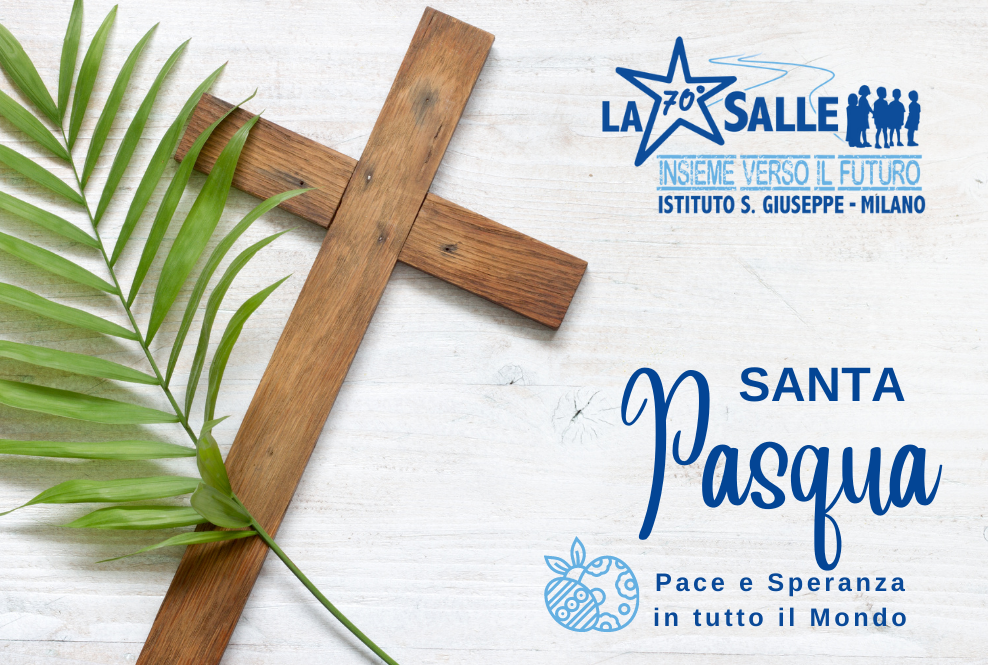 Istituto San Giuseppe La Salle Milano Santa Pasqua 2022 Auguri