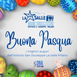 Istituto San Giuseppe La Salle Milano Auguri Santa Pasqua 2023